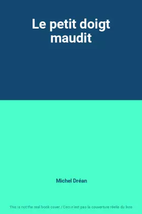 Couverture du produit · Le petit doigt maudit