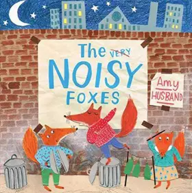 Couverture du produit · The Noisy Foxes (Picture Storybooks)