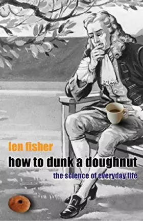 Couverture du produit · How to Dunk a Doughnut : Using Science in Everyday Life