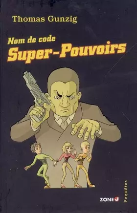 Couverture du produit · Nom de code Super-Pouvoirs