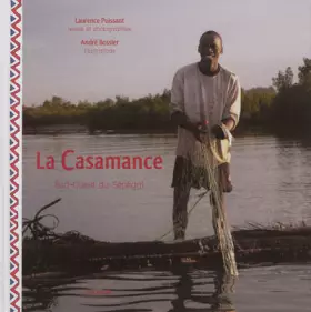 Couverture du produit · La Casamance: Sud-Ouest du Sénégal