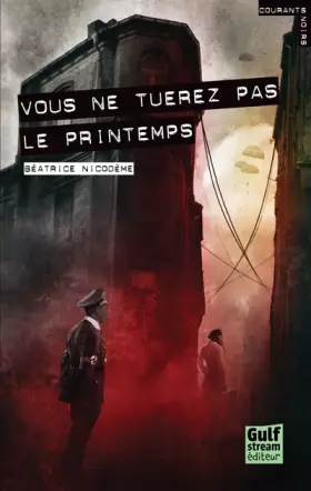 Couverture du produit · Vous ne tuerez pas le printemps