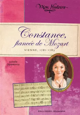 Couverture du produit · Constance, fiancée de Mozart: Vienne, 1781-1783