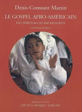 Couverture du produit · Le Gospel afro-américain : Des spirituals au rap religieux