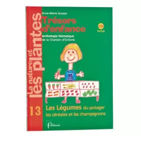 Couverture du produit · La nature et les plantes: Tome 4, Les légumes du potager, les céréales, et les champignons