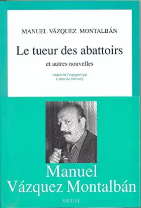 Couverture du produit · Le Tueur des abattoirs, et autres nouvelles