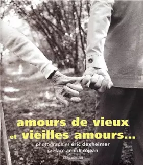 Couverture du produit · Amours de vieux et vieilles amours...
