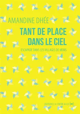 Couverture du produit · Tant de place dans le ciel: Escapade dans les villages de Mons