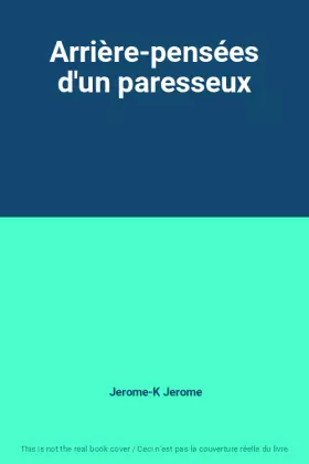 Couverture du produit · Arrière-pensées d'un paresseux
