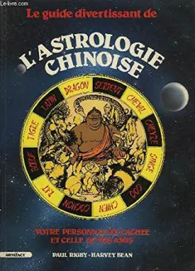 Couverture du produit · Le guide divertissant de: L'astrologie chinoise