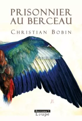 Couverture du produit · Prisonnier au berceau (grands caractères)