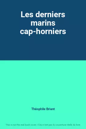Couverture du produit · Les derniers marins cap-horniers
