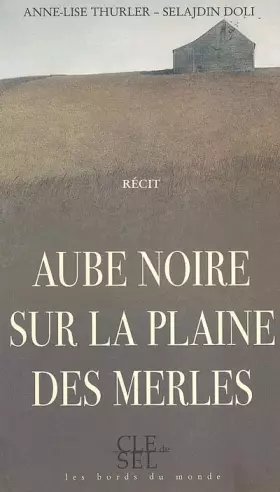 Couverture du produit · Aube noire sur la plaine des Merles