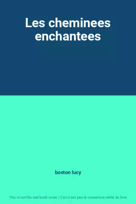 Couverture du produit · Les cheminees enchantees