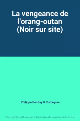 Couverture du produit · La vengeance de l'orang-outan (Noir sur site)