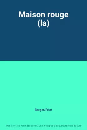 Couverture du produit · Maison rouge (la)