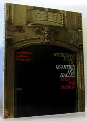 Couverture du produit · Richesses d'art du quartier des halles maison par