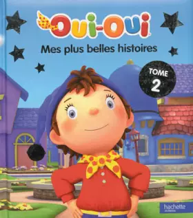 Couverture du produit · Oui-Oui / Mes plus belles histoires - Volume 2