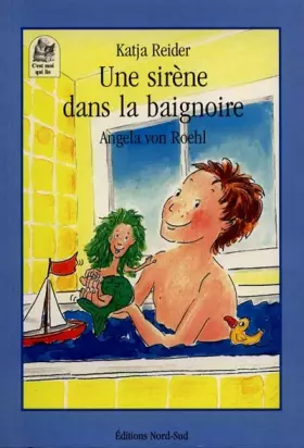 Couverture du produit · UNE SIRENE DANS LA BAIGNOIRE. Un bain plein de remous