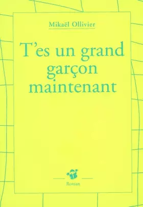Couverture du produit · T'es un grand garçon maintenant