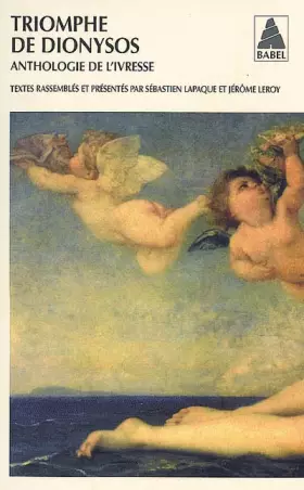 Couverture du produit · Triomphe de Dionysos NE: Anthologie de l'ivresse