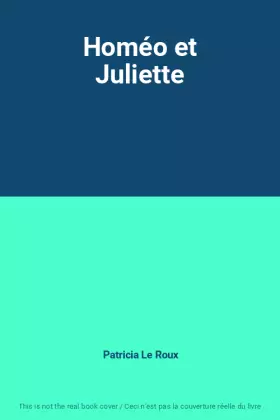 Couverture du produit · Homéo et Juliette