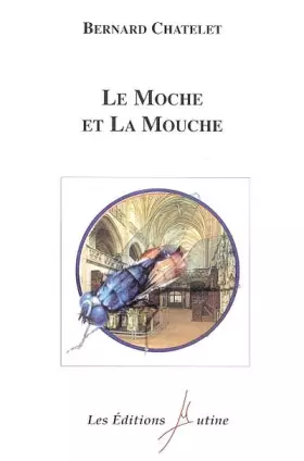 Couverture du produit · Le Moche et la Mouche