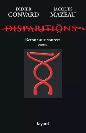 Couverture du produit · Disparitions : Retour aux sources