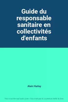 Couverture du produit · Guide du responsable sanitaire en collectivités d'enfants