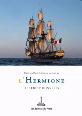 Couverture du produit · Petite ballade littéraire autour de l'Hermione