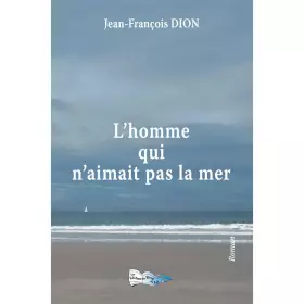 Couverture du produit · L'homme qui n'aimait pas la mer