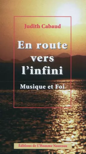 Couverture du produit · En route vers l'infini : Musique et foi