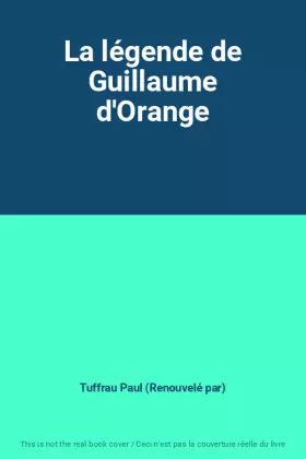 Couverture du produit · La légende de Guillaume d'Orange