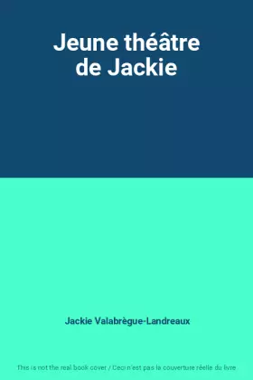 Couverture du produit · Jeune théâtre de Jackie