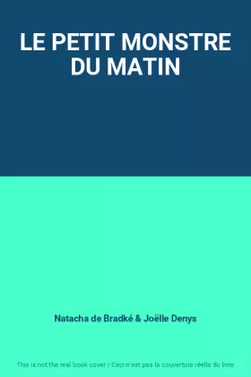 Couverture du produit · LE PETIT MONSTRE DU MATIN