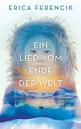 Couverture du produit · Ein Lied vom Ende der Welt: Roman