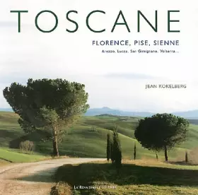 Couverture du produit · Toscane : Florence, Pise, Sienne