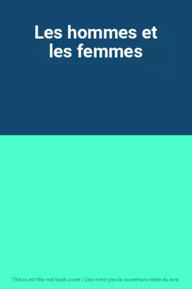 Couverture du produit · Les hommes et les femmes