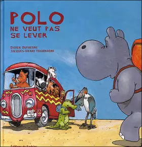 Couverture du produit · Polo l'Hippo : Polo ne veut pas se lever
