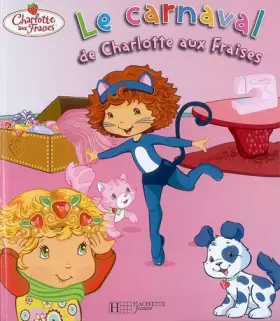 Couverture du produit · Le carnaval de Charlotte aux Fraises