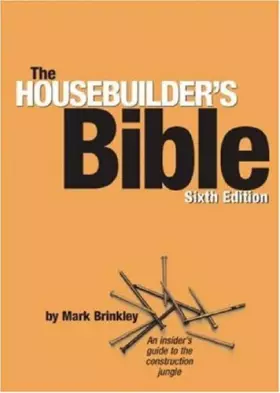 Couverture du produit · The Housebuilder's Bible : An Insider's Guide to the Construction Jungle