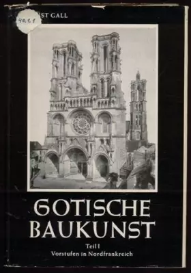 Couverture du produit · Die Gotische Baukunst In Frankreich und Deutschland.