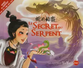 Couverture du produit · Le secret du serpent amoureux (une aventure de Yin Yin)