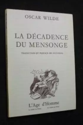 Couverture du produit · La décadence du mensonge Suivi de Plume, crayon, poison (Collection La Soirée du prince)