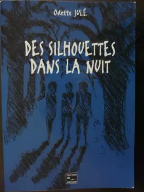Couverture du produit · Des silhouettes dans la nuit: Récits, contes et légendes