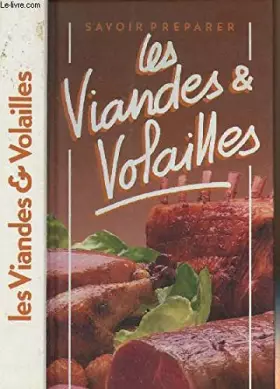 Couverture du produit · Savoir préparer les viandes & volailles