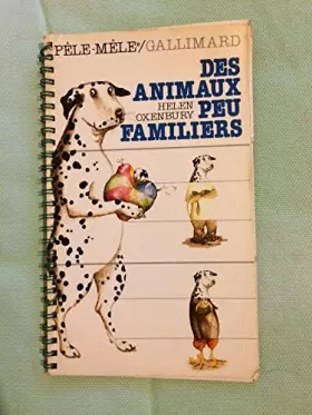 Couverture du produit · Des animaux peu familiers