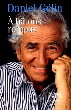 Couverture du produit · A BATONS ROMPUS. Mémoires