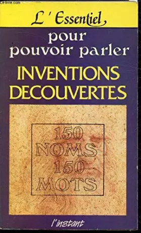 Couverture du produit · Inventions et découvertes (L'essentiel pouvoir parler)