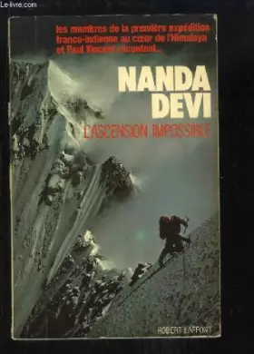 Couverture du produit · Nanda Devi - L'ascension impossible - Les membres de la première expédition franco-indienne au coeur de l'Himalaya et Paul Vinc
